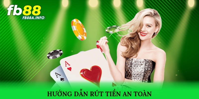 Hướng dẫn rút tiền an toàn về tài khoản ngân hàng cá nhân